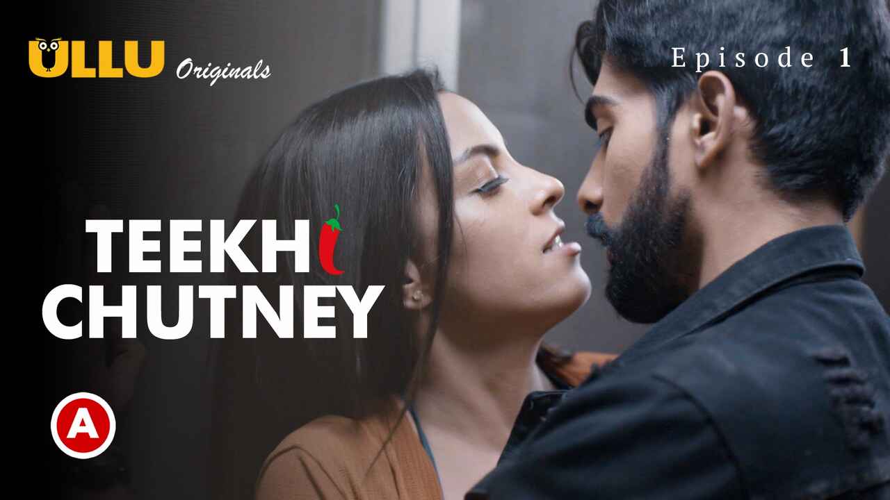 Teekhi Chutney Part 1 2022 Ullu Hindi Porn Web Series Ep 1
