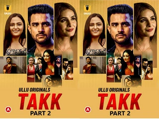 Takk – Part 2 Episode 3 Ullu Hot Web Series