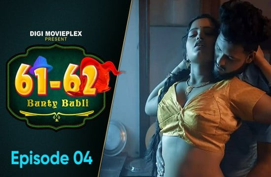 Bunty Babli – S01E04 – 2023 – Hindi Hot Web Series – DigimoviePlex