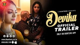 Devika – S01 – 2023 – Hindi Hot Web Series Official Trailer – Hunters
