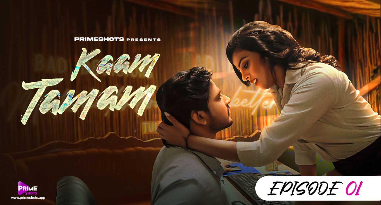 Kaam Tamam – S01E01 – 2023 – Hindi Hot Web Series – PrimeShots
