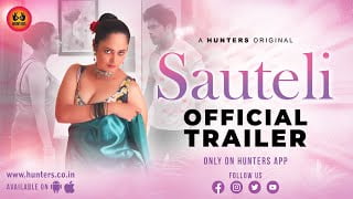 Sauteli – S01 – 2023 – Hindi Hot Web Series Official Trailer – Hunters