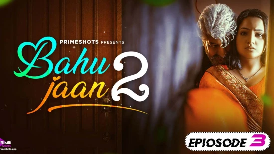 Bahu Jaan – S02E03 – 2022 – Hindi Hot Web Series – PrimeShots