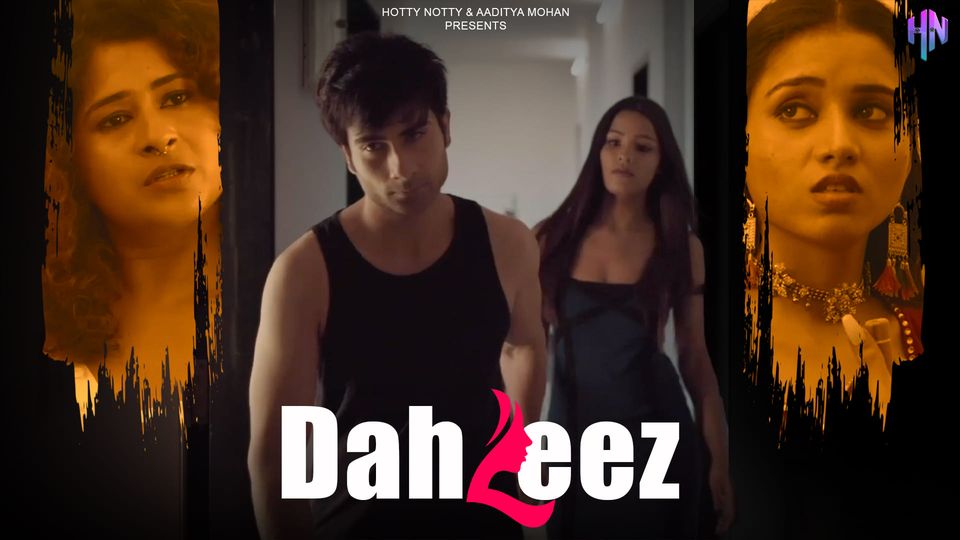 Dahleez – 2023 – Hindi Hot Short Film – HottyNotty