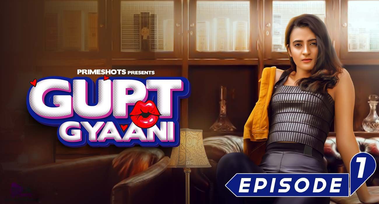 Gupt Gyaani – S01E01 – 2022 – Hindi Hot Web Series – Primeshots