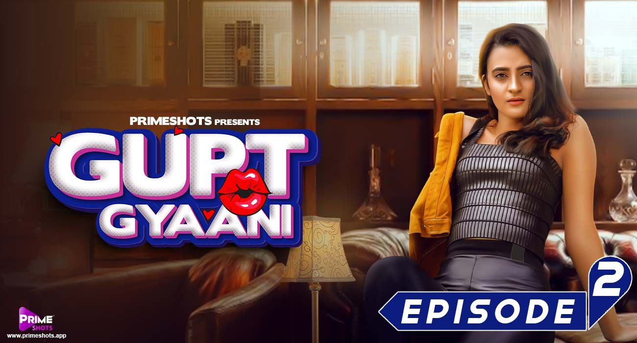 Gupt Gyaani – S01E02 – 2022 – Hindi Hot Web Series – Primeshots