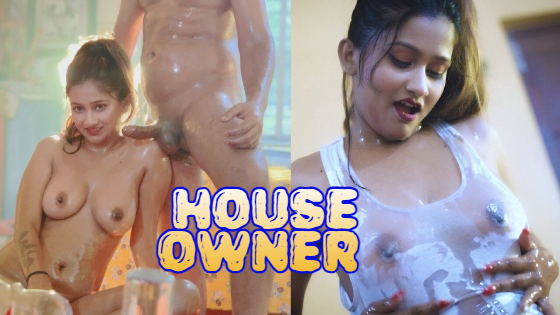 House Owner – 2023 – UNCUT Hindi Hot Short Film – BindasTimes