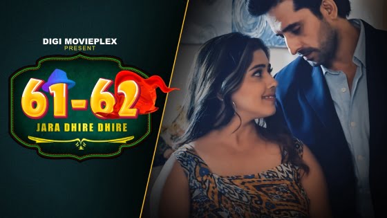 Jara Dhire Dhire – S01E03 – 2023 – Hindi Hot Web Series – DigiMoviesPlex