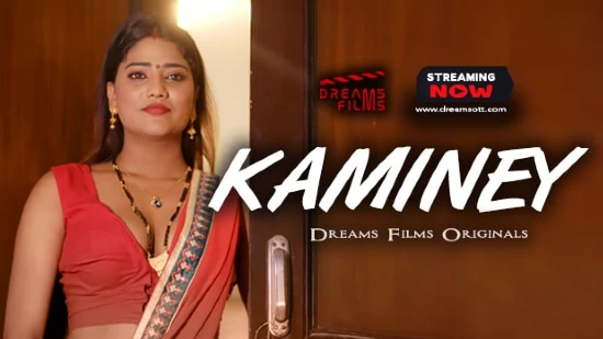 Kaminey – S01E01 – 2022 – Hindi Hot Web Series – DreamsFilms