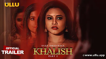 Khalish Part 2 – S01 – 2023 – Hindi Hot Web Series Official Trailer – Ullu