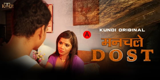 Manchale Dost – S01E01 – 2023 – Hindi Hot Web Series – KundiApp