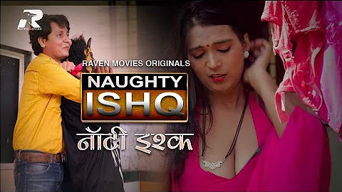 Naughty Ishq – S01E02 – 2023 – Hindi Hot Web Series – RavenMoves