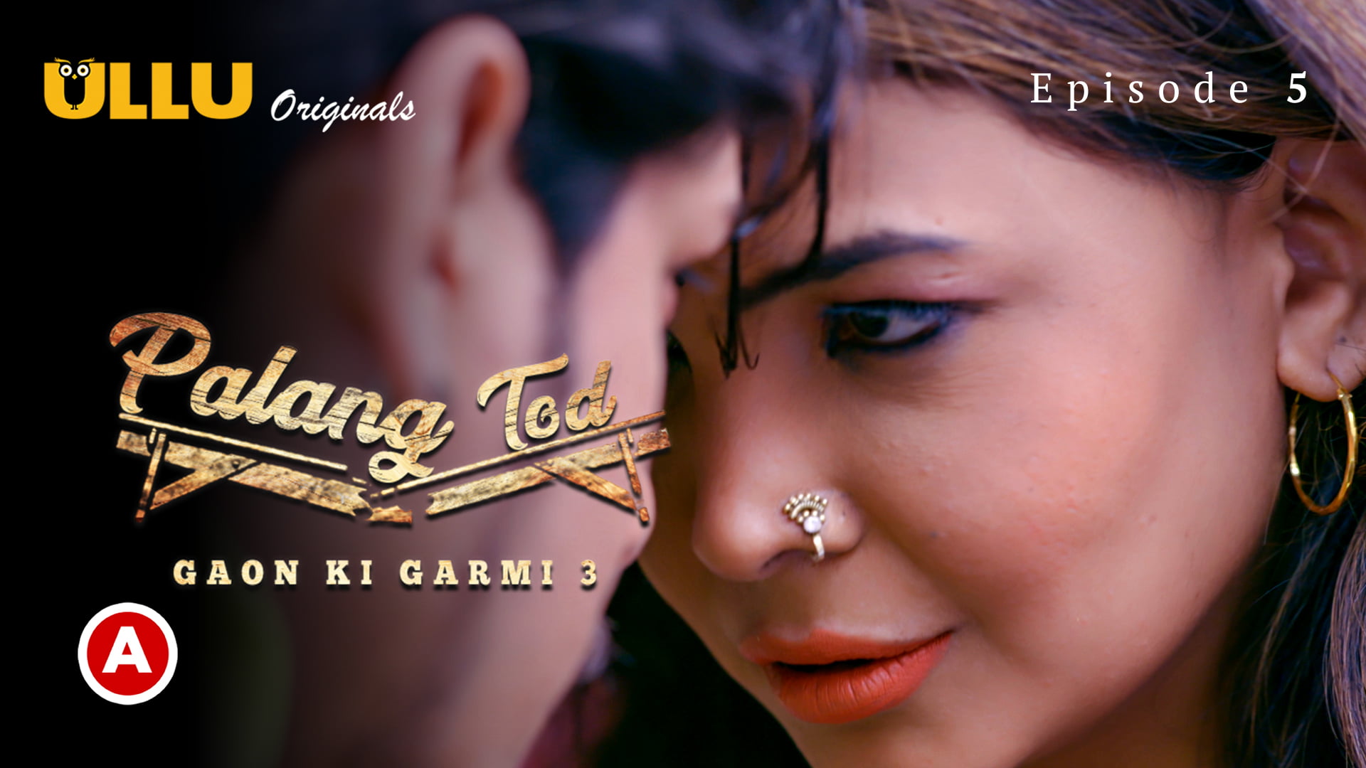 Palang Tod-Gaon Ki Garmi Part 2 – S03E01 – 2023 – Hindi Hot Web Series – Ullu