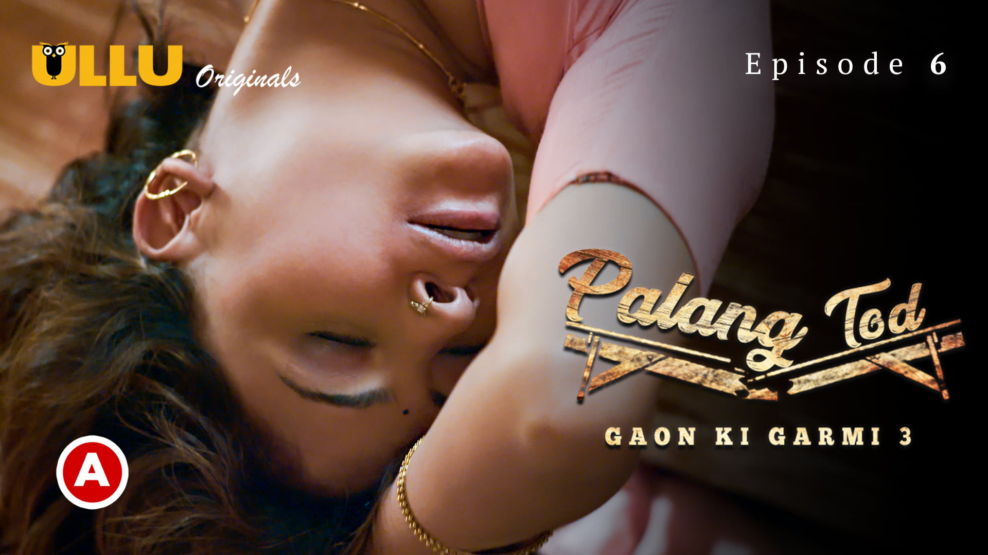 Palang Tod-Gaon Ki Garmi Part 2 – S03E02 – 2023 – Hindi Hot Web Series – Ullu