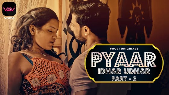 Pyar Idhar Udhar – S01E04 – 2023 – Hindi Hot Web Series – Voovi