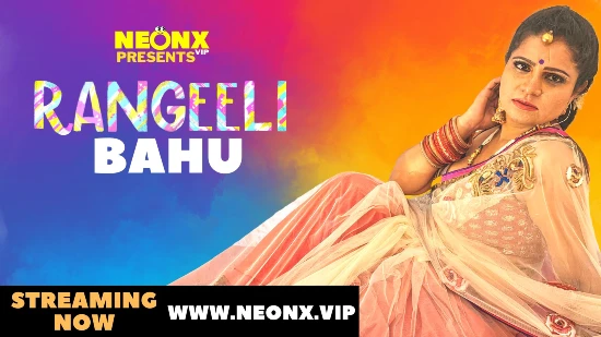 Rangeeli Bahu – S01E01 – 2022 – UNCUT Hindi Hot Short Film – NeonX