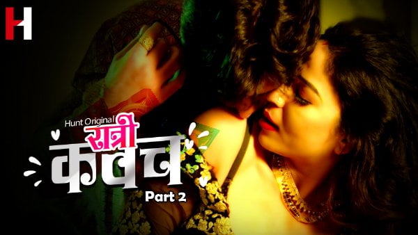 Ratri Kawach – S01E04 – 2023 – Hindi Hot Web Series – Huntcinema