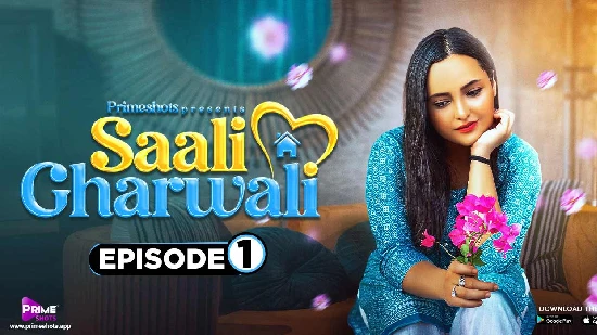 Saali Gharwali – S01E01 – 2022 – Hindi Hot Web Series – PrimeShots