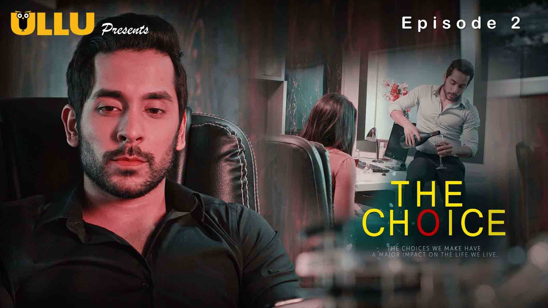 The Choice – S01E02 – 2020 – Hindi Hot Web Series – Ullu
