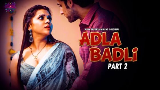 Adla Badli – S01E03 – 2023 – Hindi Hot Web Series – WowEntertainment