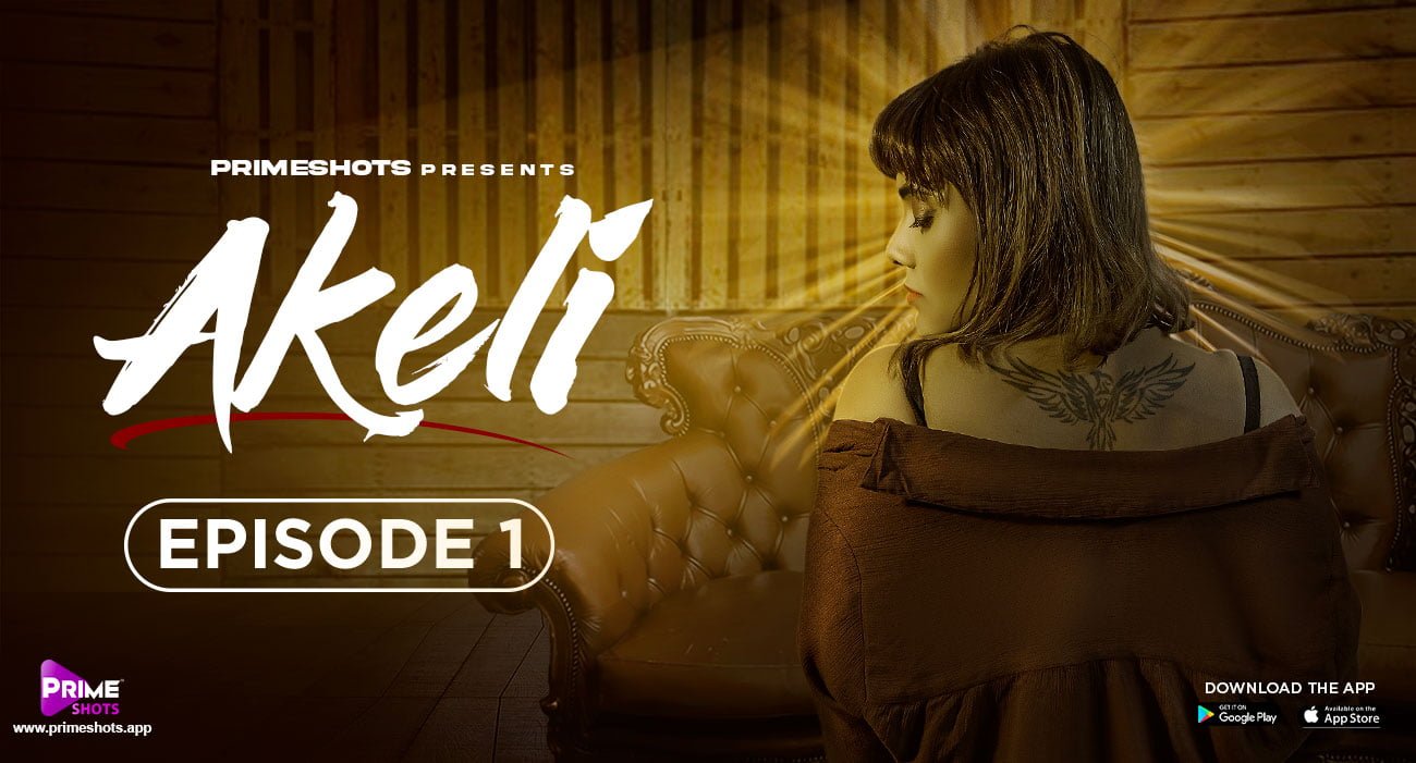 Akeli – S01E01 – 2023 – Hindi Hot Web Series – PrimeShots
