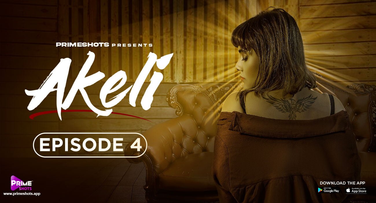 Akeli – S01E04 – 2023 – Hindi Hot Web Series – PrimeShots