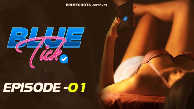 Blue Tick – S01E01 – 2021 – Hindi Hot Web Series – PrimeShots