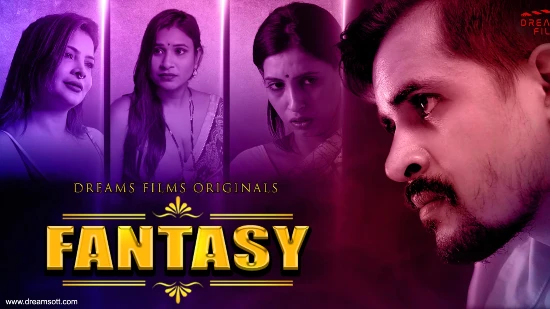 Fantasy – S01E02 – 2022 – Hindi Hot Web Series – DreamsFilms