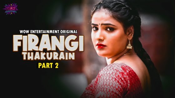 Firangi Thakurain – S01E03 – 2023 – Hindi Hot Web Series – WowEntertainment