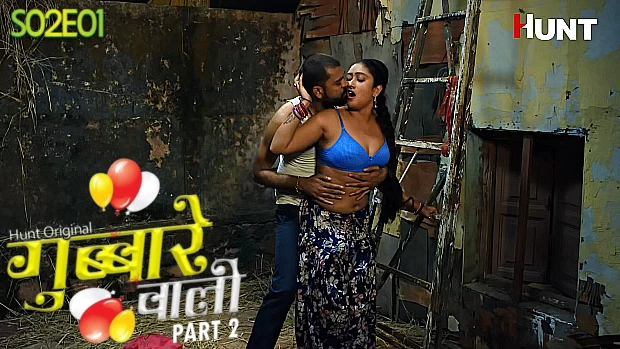 Gubare Wali – S01E03 – 2023 – Hindi Hot Web Series – HuntCinema