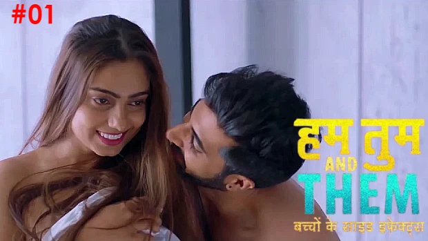 Hum Tum & Them – S01E01 – 2020 – Hindi Hot Web Series