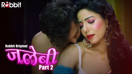 Jalebi – S02E01 – 2021 – Hindi Hot Web Series – RabbitMovie