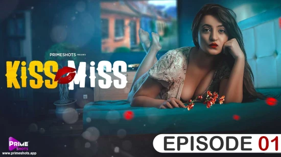 Kiss Miss – S01E01 – 2022 – Hindi Hot Web Series – PrimeShots