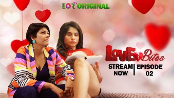Love Bites – S01E02 – 2023 – Hindi Hot Web Series – Eortv