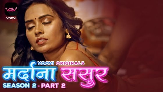 Mardana Sasur – S02E04 – 2023 – Hindi Hot Web Series – Voovi