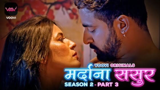 Mardana Sasur – S02E05 – 2023 – Hindi Hot Web Series – Voovi
