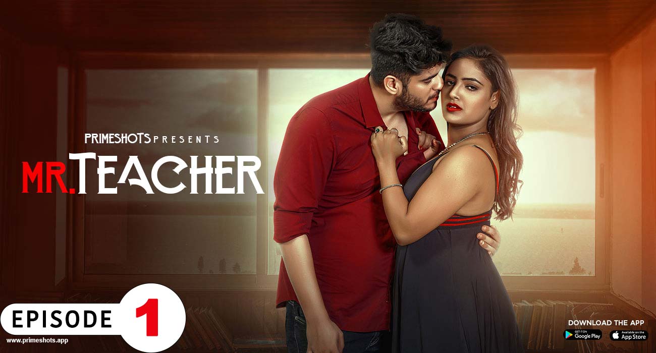 Mr Teacher – S01E01 – 2023 – Hindi Hot Web Series – PrimeShots