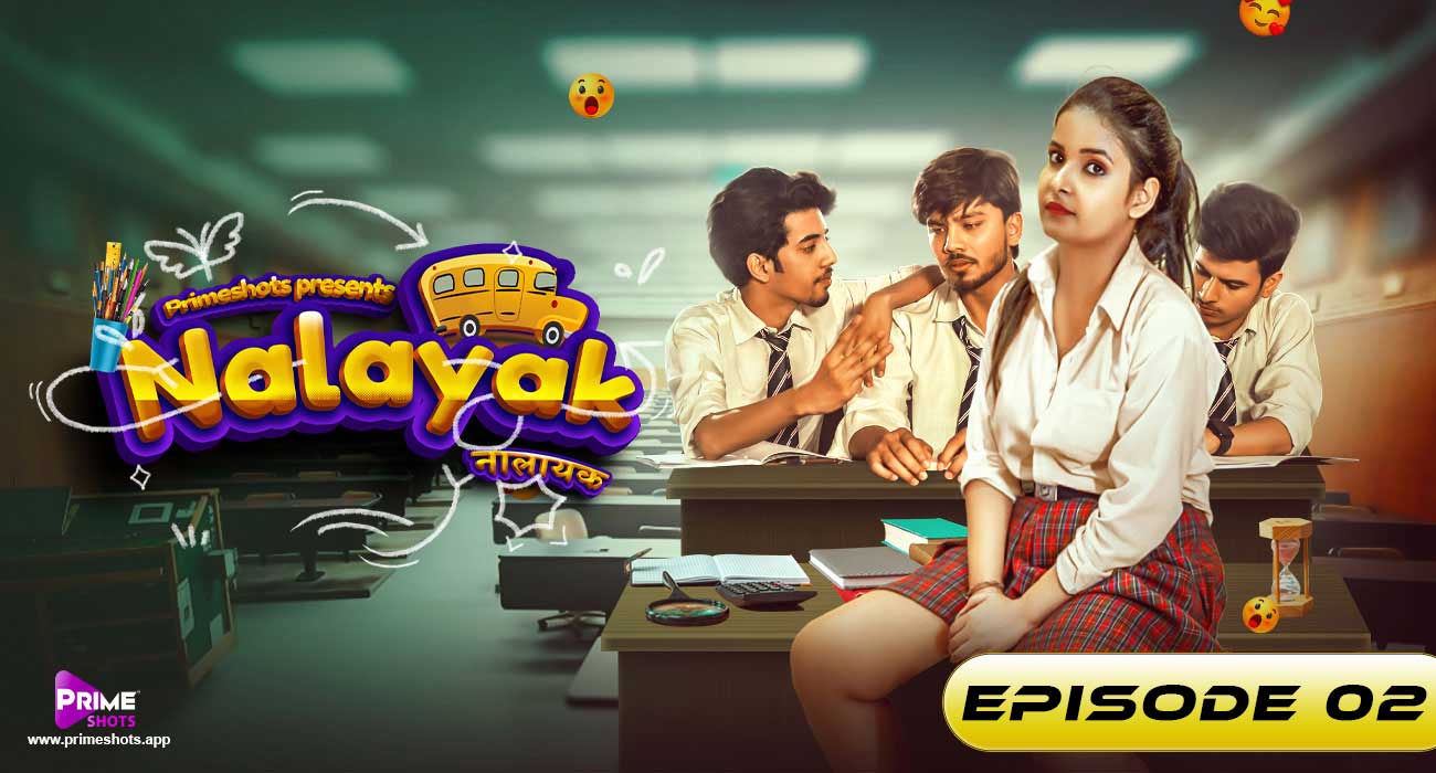 Nalayak – S01E02 – 2022 – Hindi Hot Web Series – PrimeShots