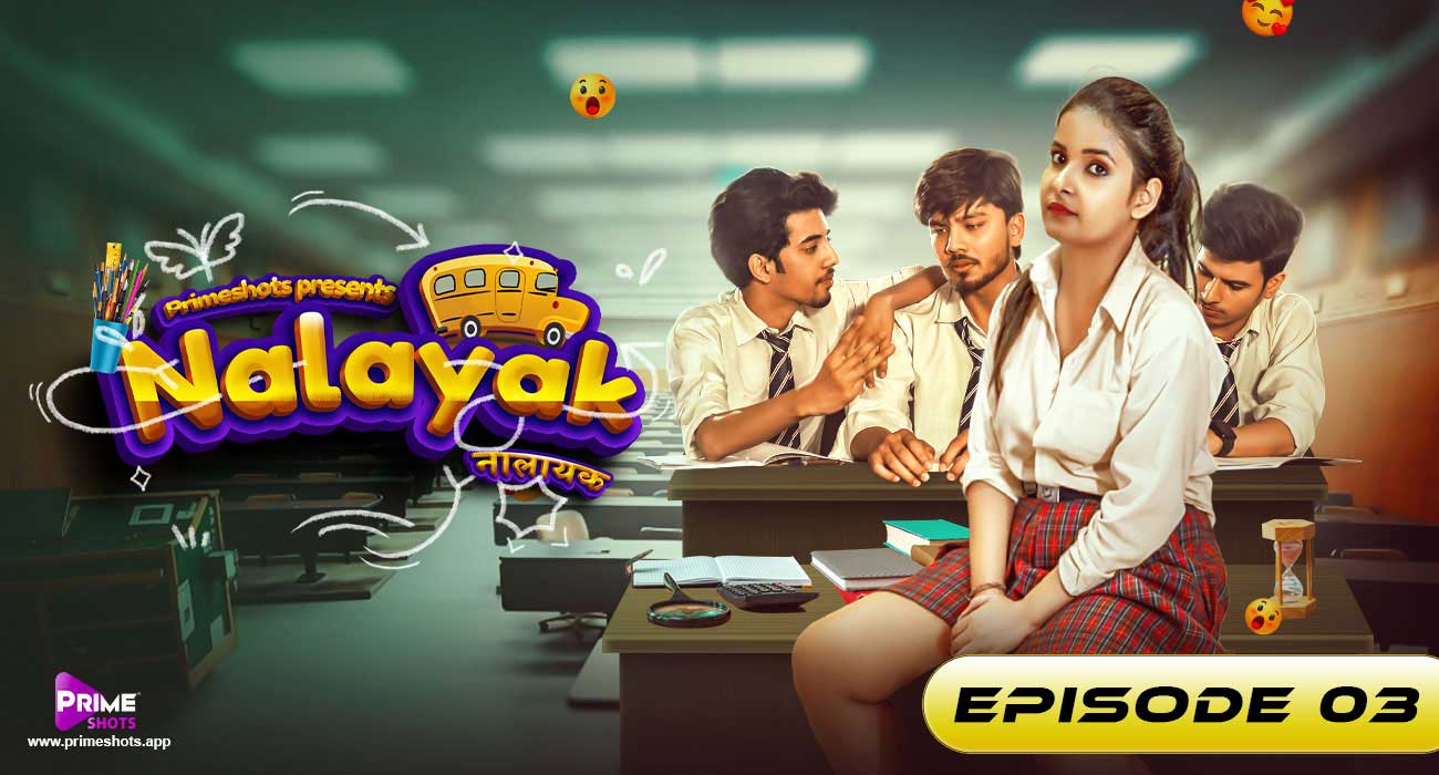 Nalayak – S01E03 – 2022 – Hindi Hot Web Series – PrimeShots