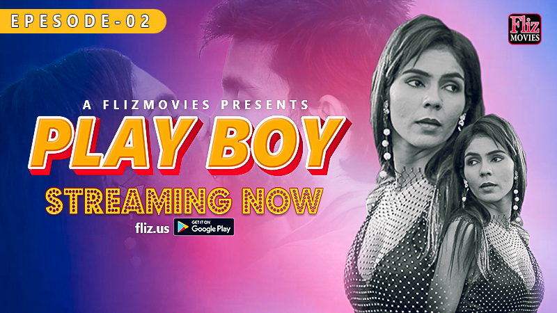 Play Boy – S01E02 – 2023 – Hindi Hot Web Series – Fliz