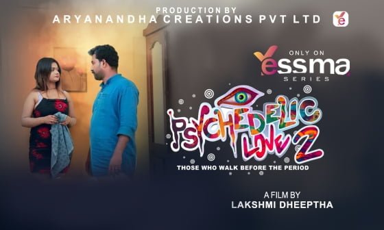 Psychedelic Love – S01E02 – 2023 – Malayalam Hot Web Series – Yessma