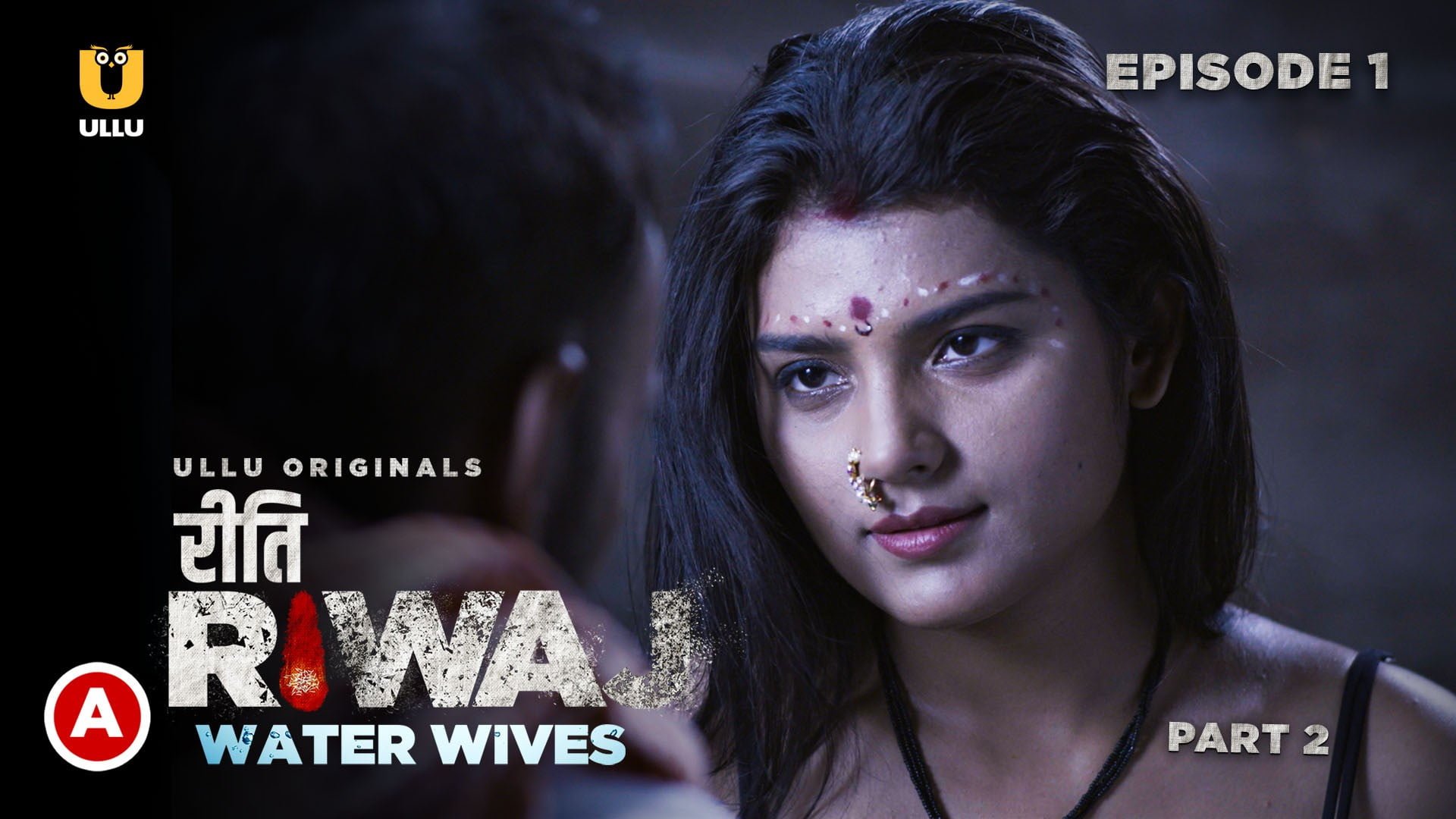 Riti Riwaj-Water Wives Part 2 – S01E02 – 2020 – Hindi Hot Web Series – Ullu