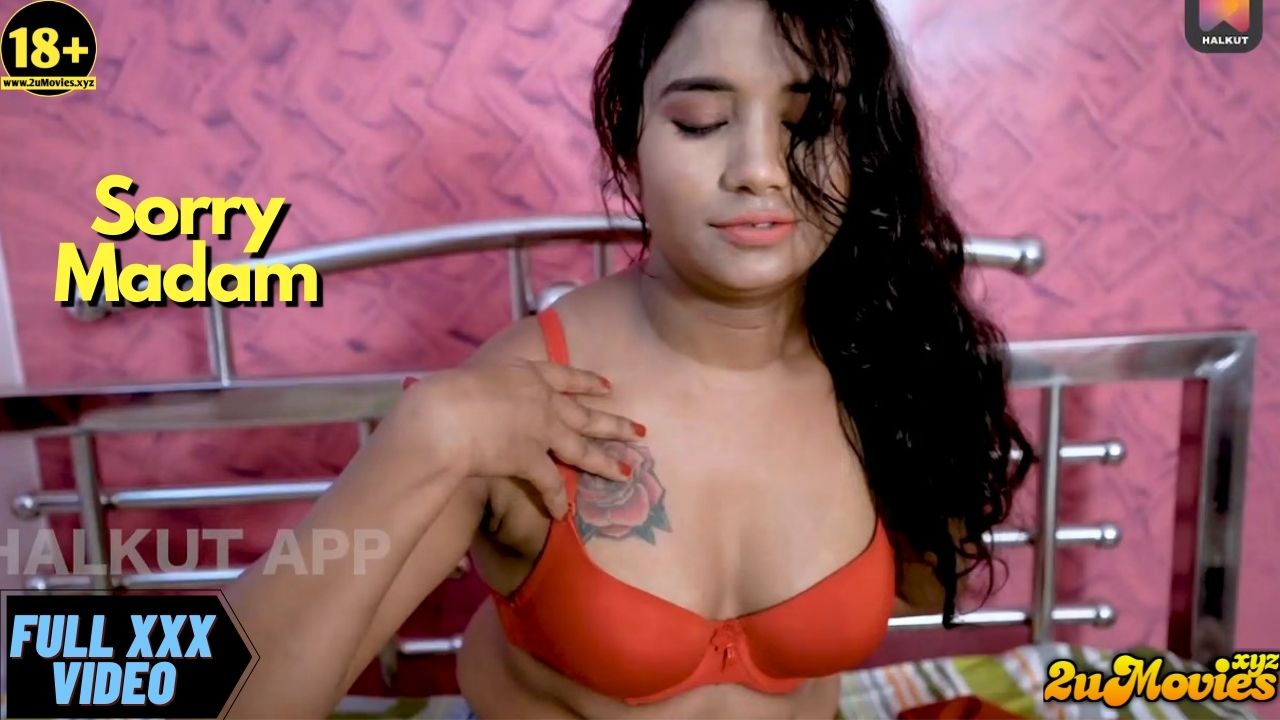 Sorry Madam – 2021 – Hindi Short Film – HalKut