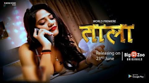Tala – S01E01 – 2023 – Hindi Hot Web Series – BigMovieZoo