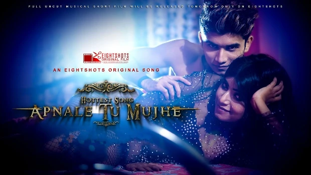 Apnale Tu Mujhe – 2020 – Bengali Hot Short Film – EightShots