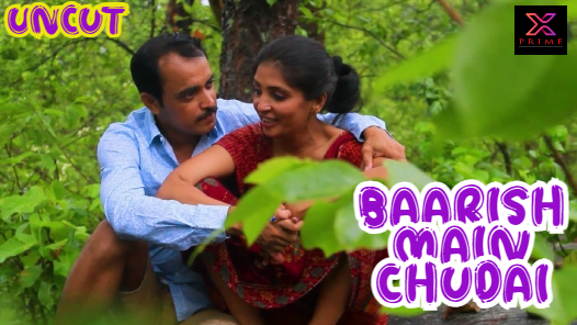 Baarish Main Chudai – 2023 – UNCUT Hindi Hot Short Film – XPrime