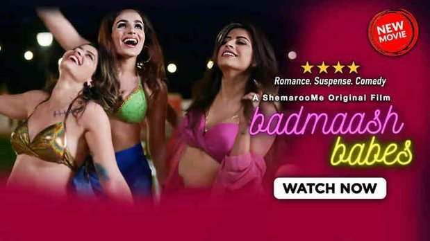 Badmaash Babes – 2023 – Hindi Hot Short Film