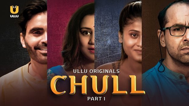 Chull – P01 – 2023 – Hindi Hot Web Series – UllU