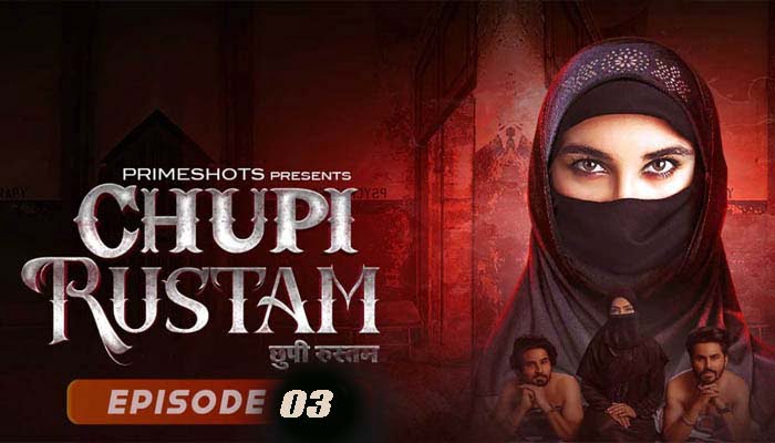 Chupi Rustam – S01E03 – 2022 – Hindi Hot Web Series – PrimeShots