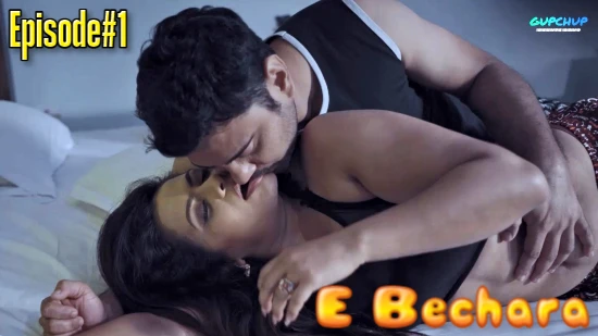 E Bechara – S01E01 – 2020 – Hindi Hot Web Series – GupChup